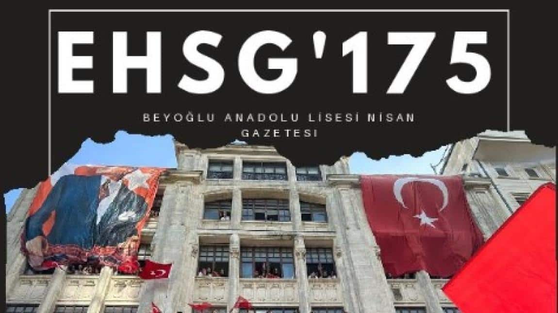 EHSG'175 Okul Gazetemiz (Nisan2024)